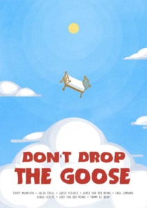 Don't Drop The Goose